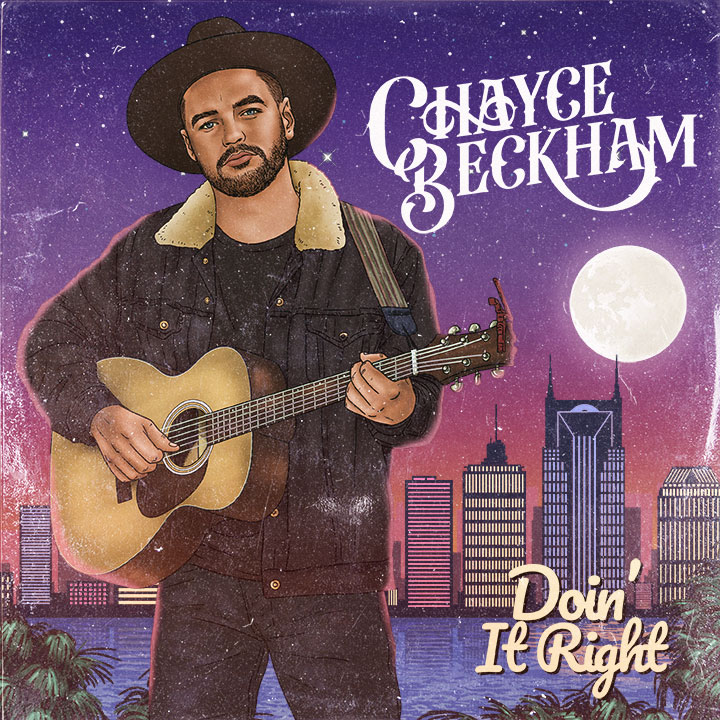 Chayce Beckham - Doin It Right
